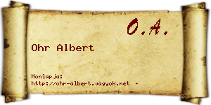 Ohr Albert névjegykártya